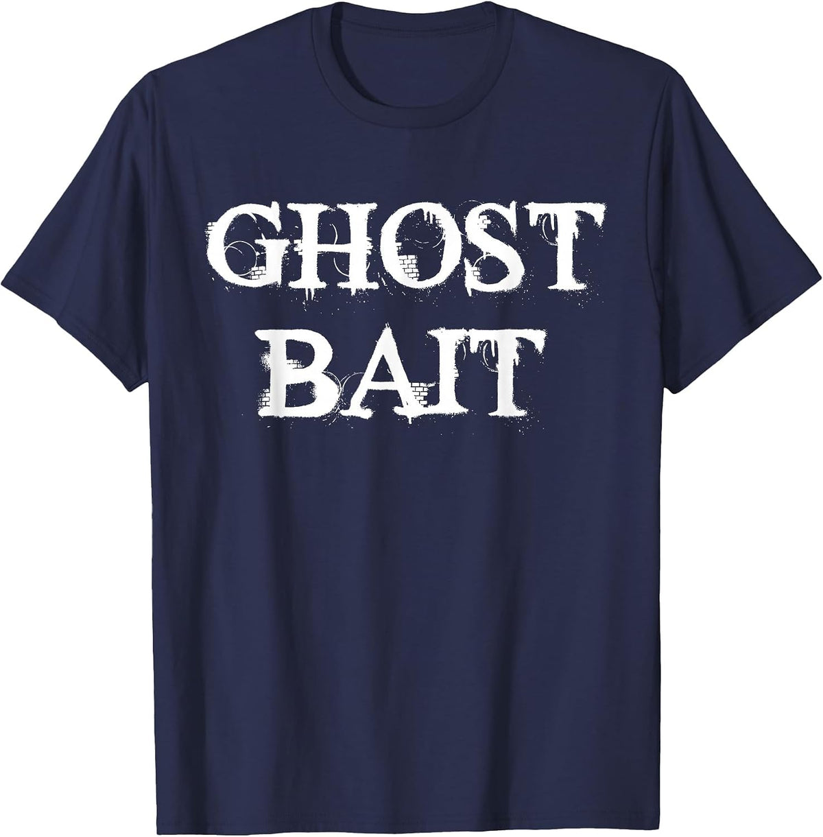 Ghost Bait Funny Paranormal Ghost Hunting Scary Halloween T-Shirt - Navy Blue
