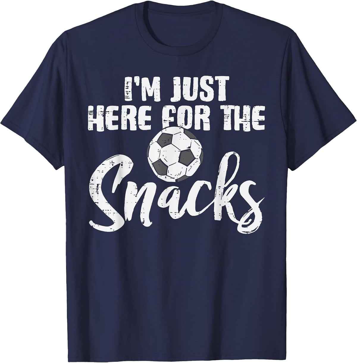 Here for The Snacks Soccer Funny Football Food Lover Foodie T-Shirt - Navy Blue