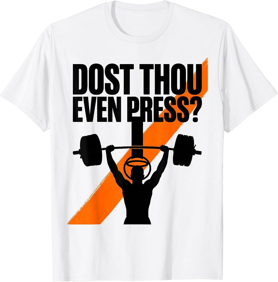 Men's Dost Thou Even Press Brutalist Christian Gym Weightlifter T-Shirt - White
