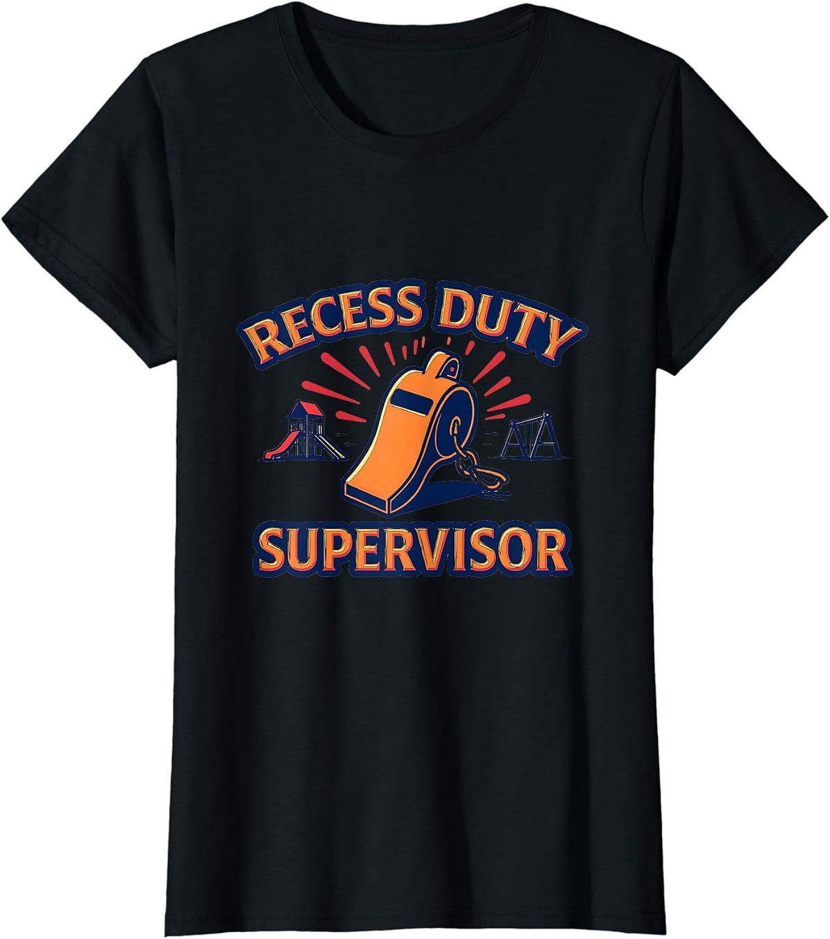 Recess Duty Supervisor School Staff Design T-Shirt - Black