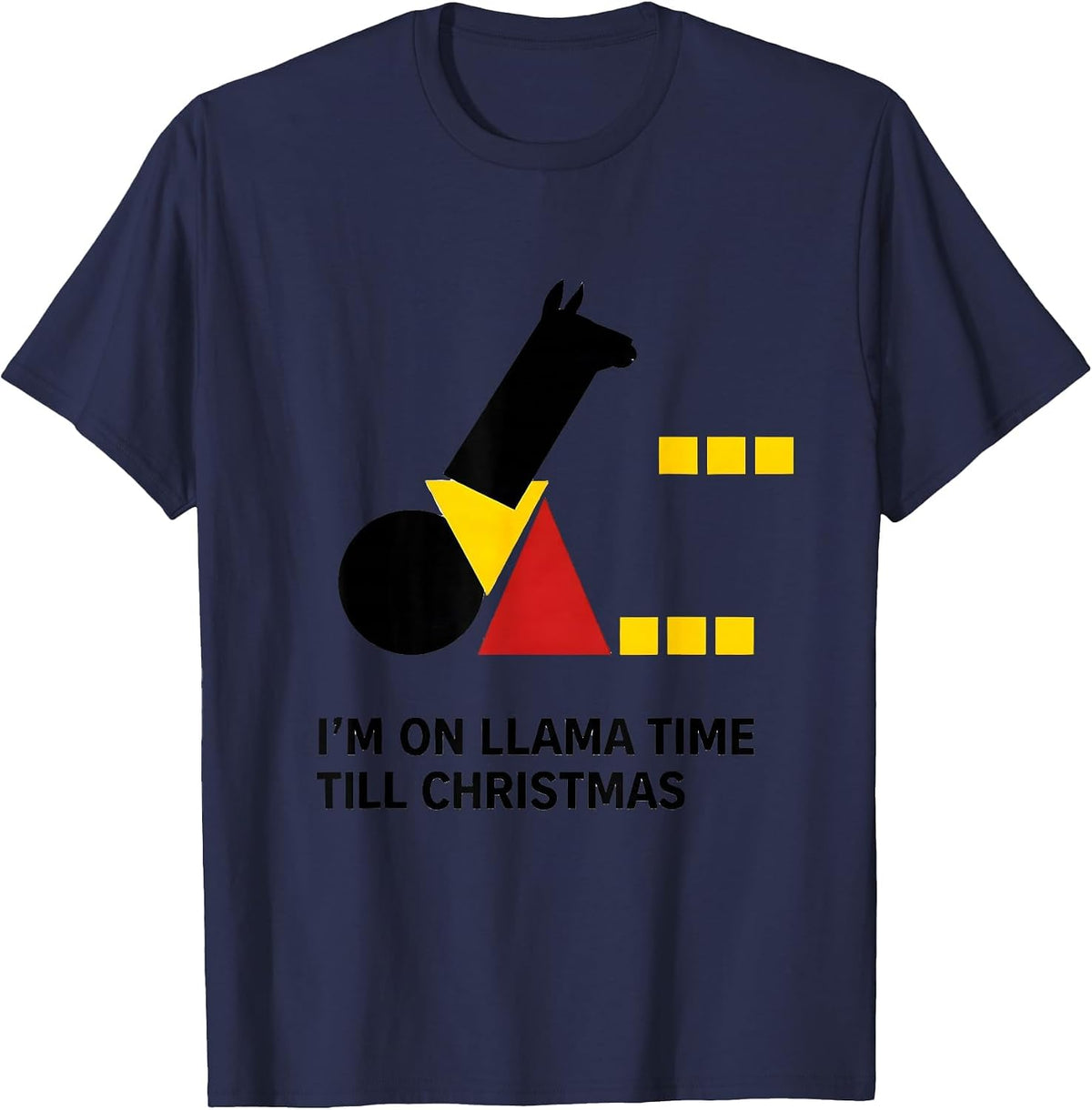 I'm On Llama Time Till Christmas Funny Llama Lover Christmas T-Shirt - Navy Blue