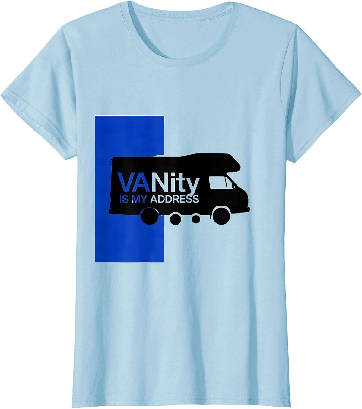 VANity Is My Address Swiss International Van Life Nomad T-Shirt - Baby Blue