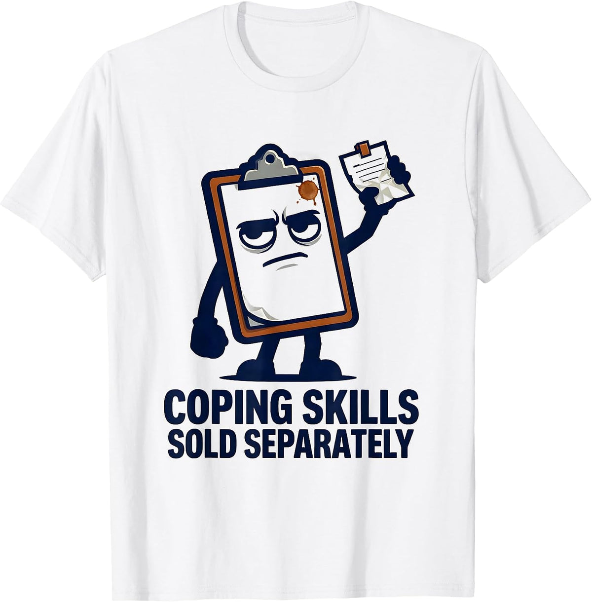 Men's Coping Skills Sold Separately Sarcastic Mental Health Humor T-Shirt - White