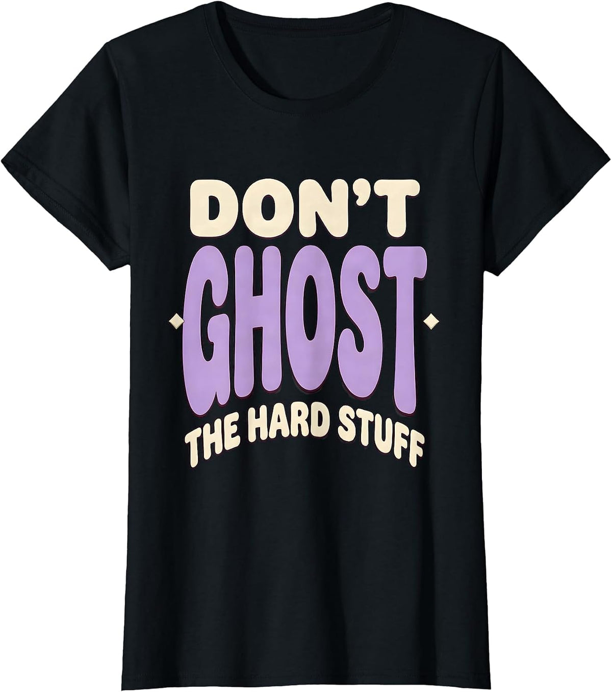 Don't Ghost The Hard Stuff Mental Health Halloween Awareness T-Shirt - Black