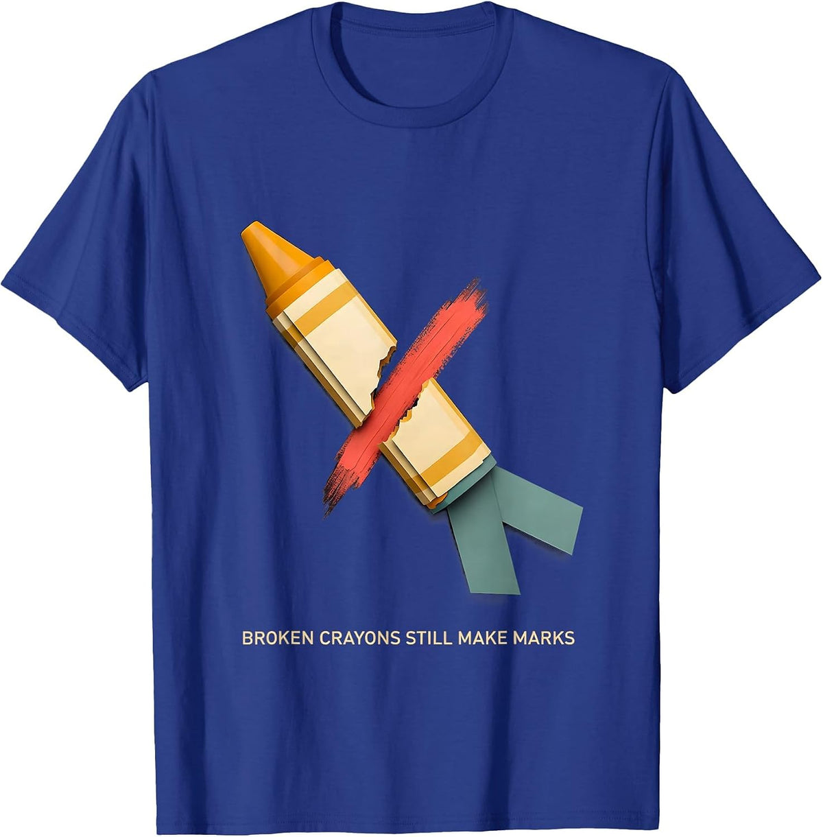 Broken Crayons Still Make Marks Mental Health Awareness T-Shirt - Royal Blue