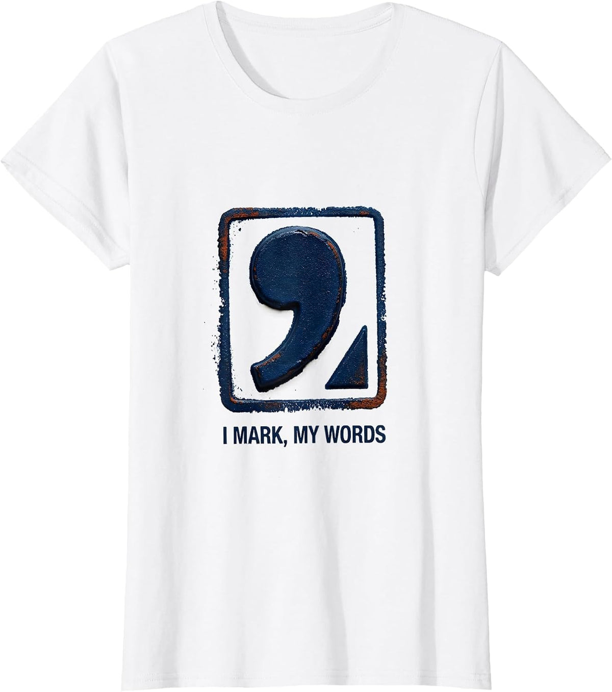 Women's I Mark My Words Funny Grammar Teacher Punctuation Humor T-Shirt - White