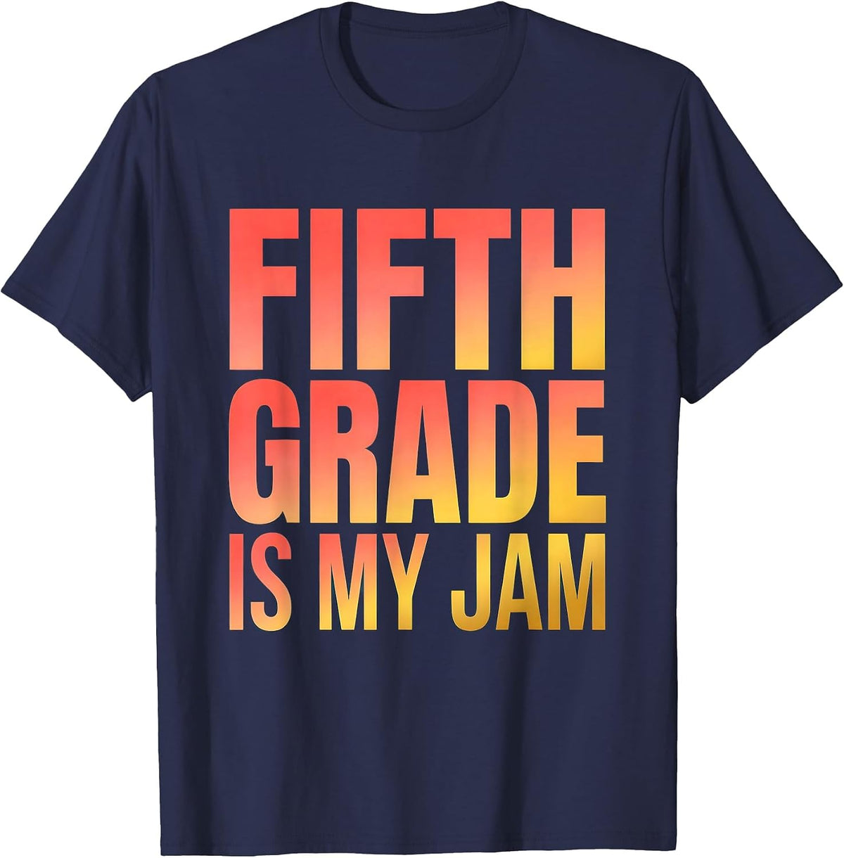 Fifth Grade Is My Jam Teacher Design T-Shirt - Navy Blue