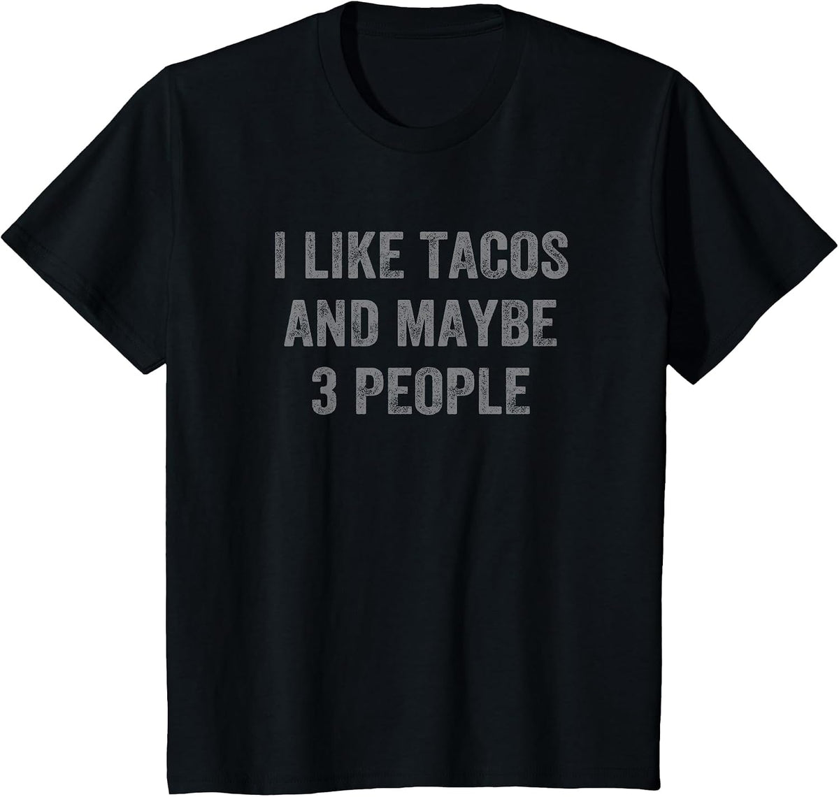 I Like Tacos and Maybe 3 People Funny Cinco De Mayo T-Shirt - Black