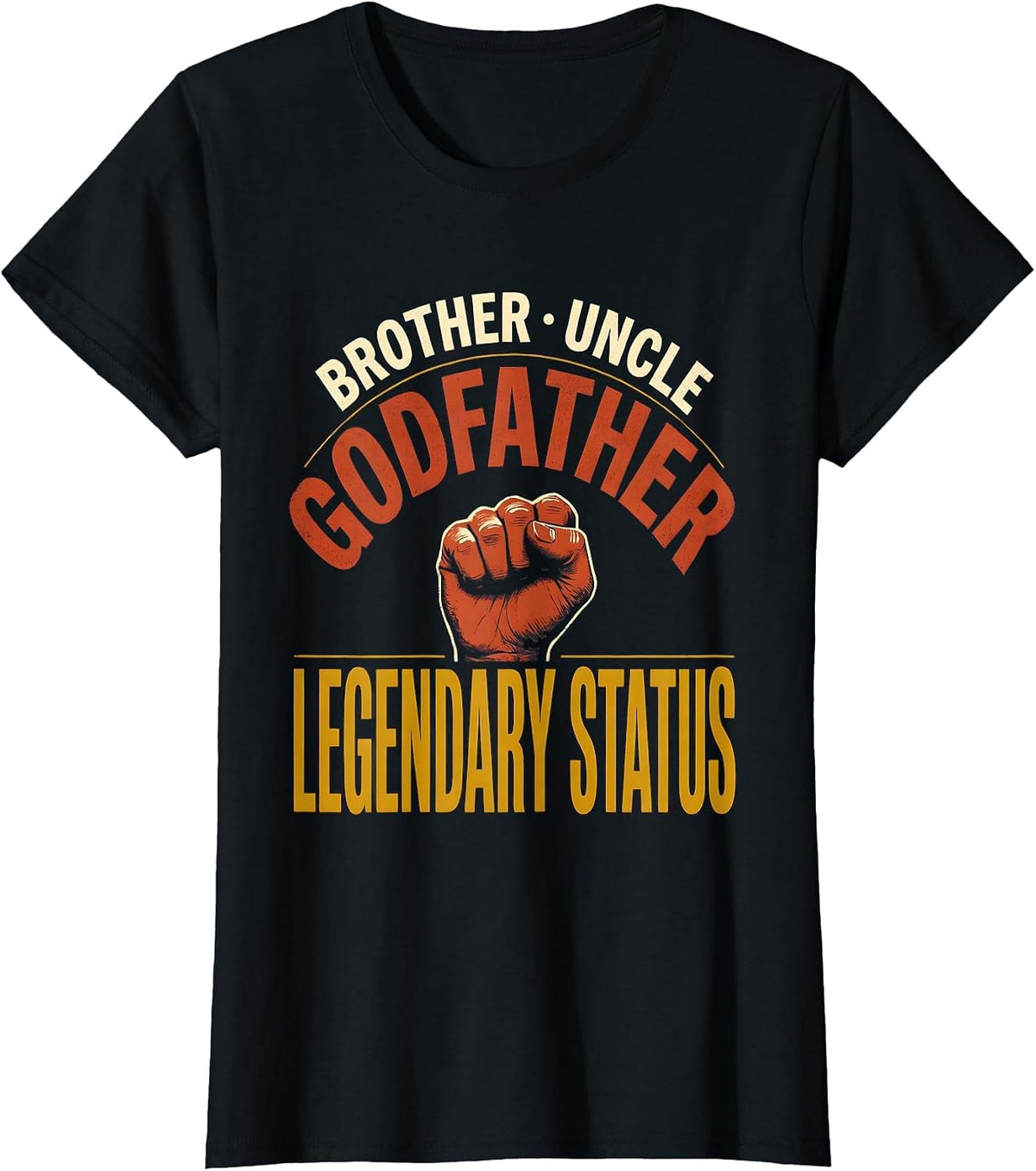 Women's Brother Uncle Godfather Legendary Status Funny Uncle T-Shirt - Black