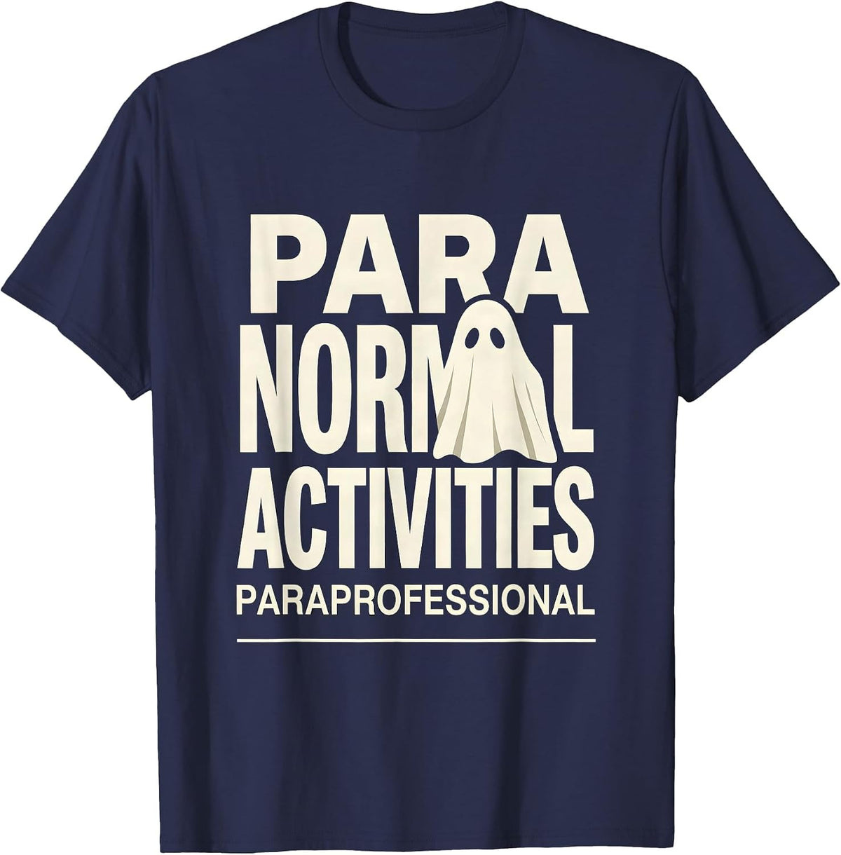 Men's Para Normal Activities Paraprofessional Ghost T-Shirt - Navy Blue