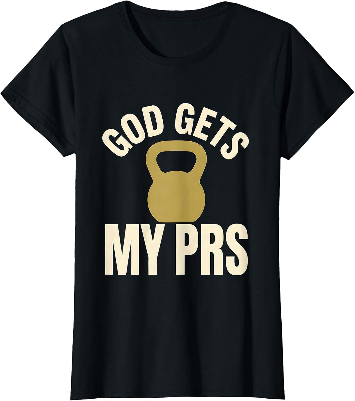 Women's God Gets My PRs Funny Christian Weightlifter Gym Humor T-Shirt - Black