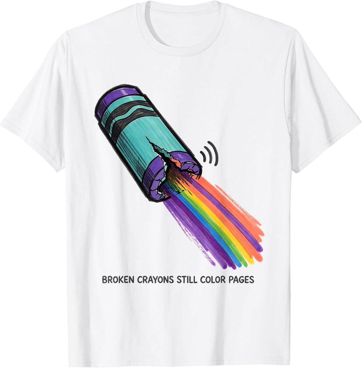 Men's Broken Crayons Still Color Pages Mental Health Awareness T-Shirt - White