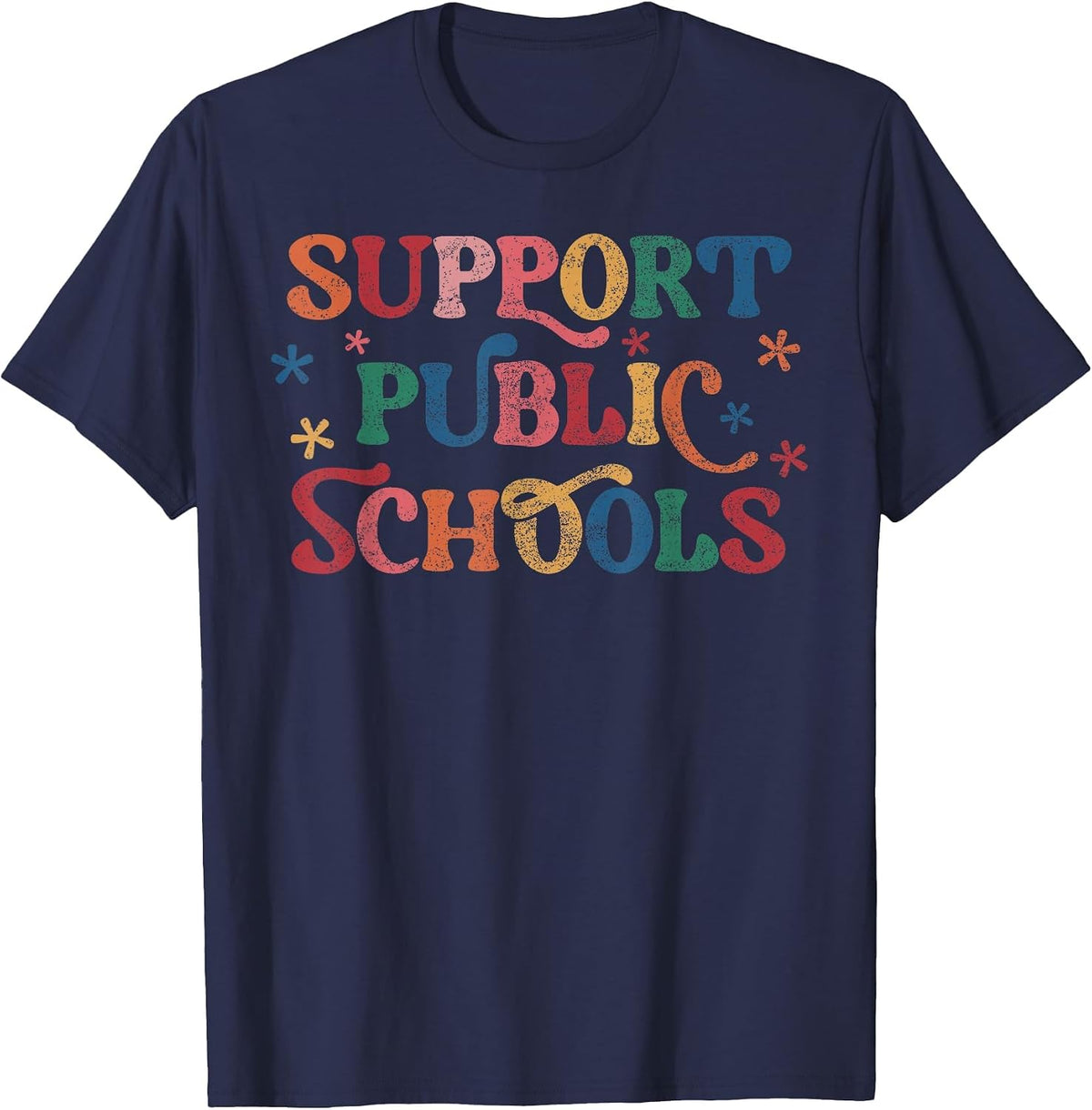 Support Public Schools Support Teacher Public School Board T-Shirt - Navy Blue