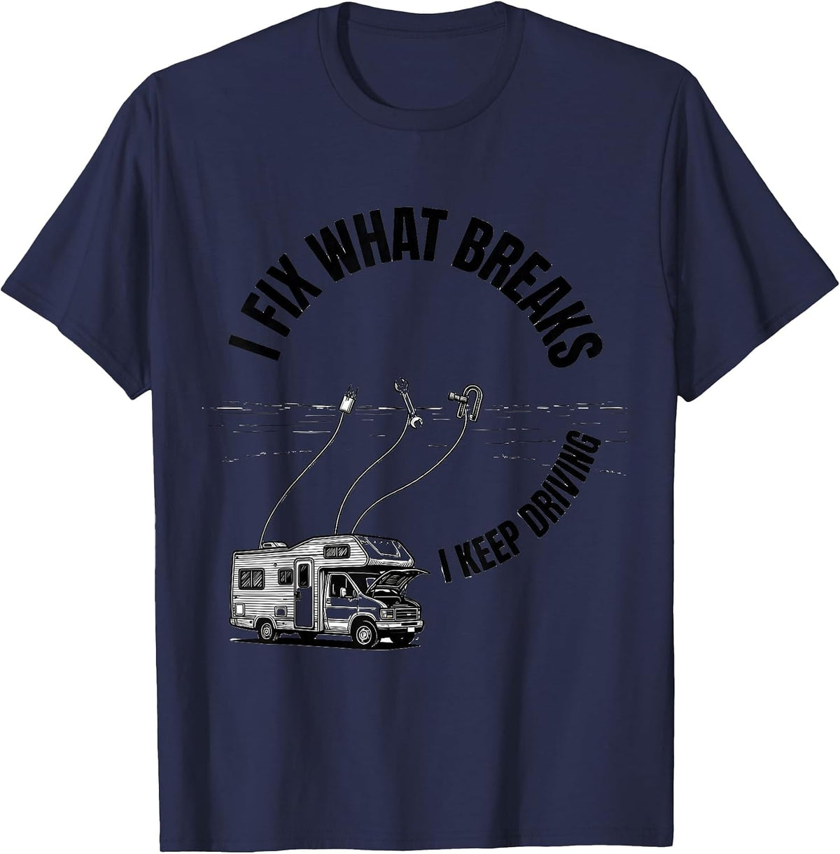 I Fix What Breaks, I Keep Driving Line Art Van Life Nomad T-Shirt - Navy Blue