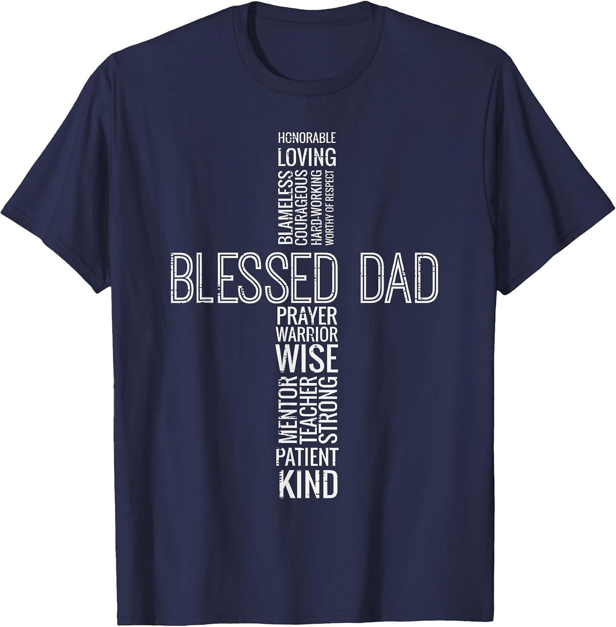 Fathers Day Blessed Dad Cross Words Christian Papa Daddy Men T-Shirt - Navy Blue