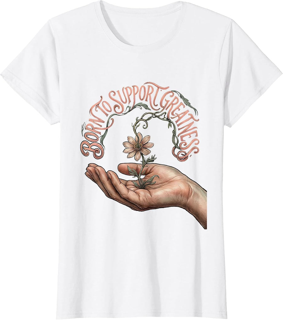 Women's Born to Support Greatness Paraprofessional Design T-Shirt - White