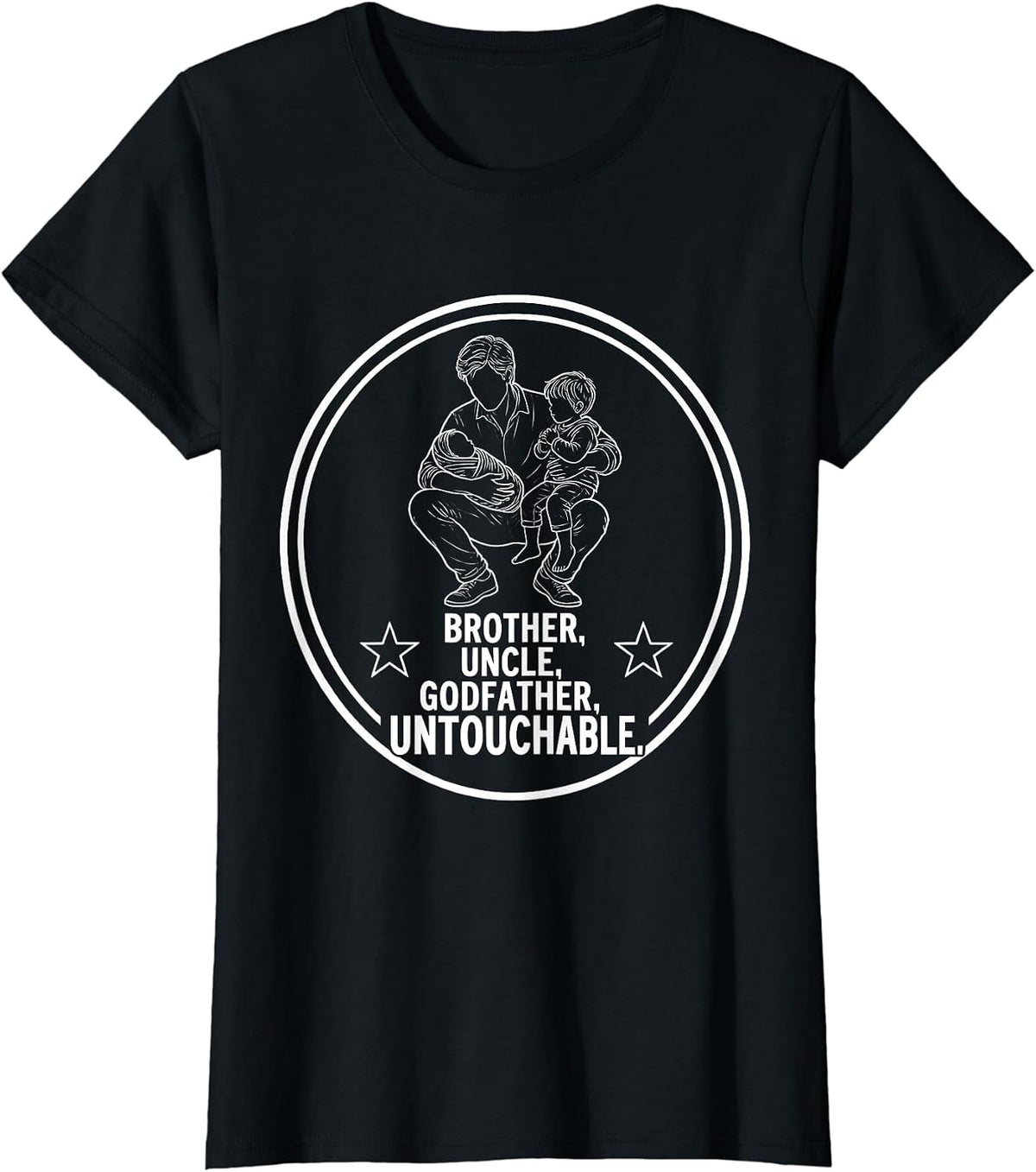 Women's Brother Uncle Godfather Untouchable Cool Uncle T-Shirt - Black