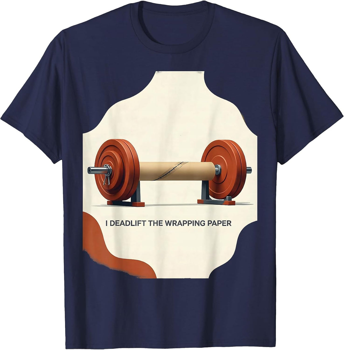 I Deadlift The Wrapping Paper Funny Christmas Gym T-Shirt - Navy Blue
