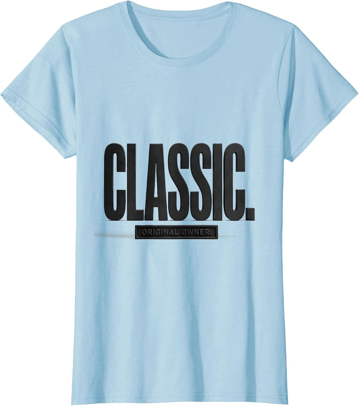 Classic Original Owner Minimalist Funny Car Guy Gift T-Shirt - Baby Blue