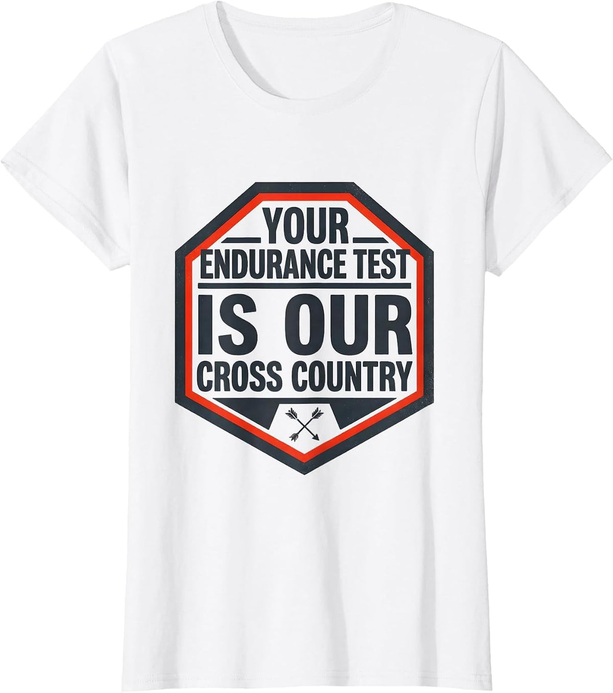 Women's Your Endurance Test Is Our Cross Country Running T-Shirt - White