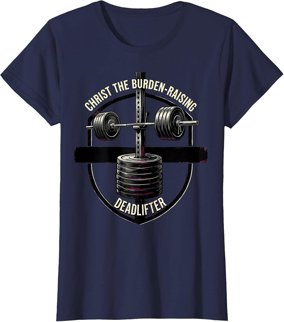 Women's Christ The Burden-Raising Deadlifter Funny Christian Gym T-Shirt - Navy Blue