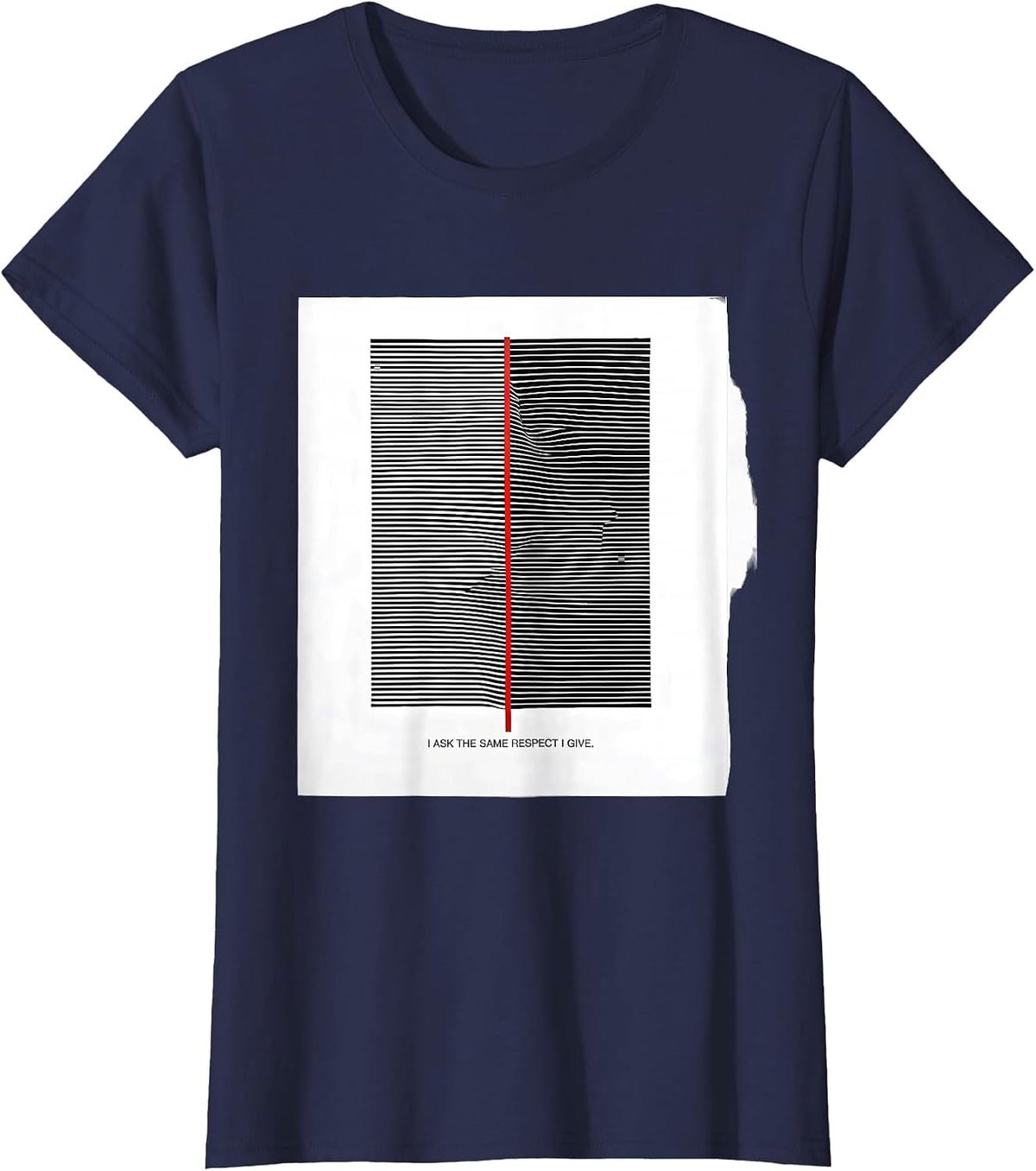 Women's I Ask The Same Respect I Give Empowerment Identity Pride T-Shirt - Navy Blue