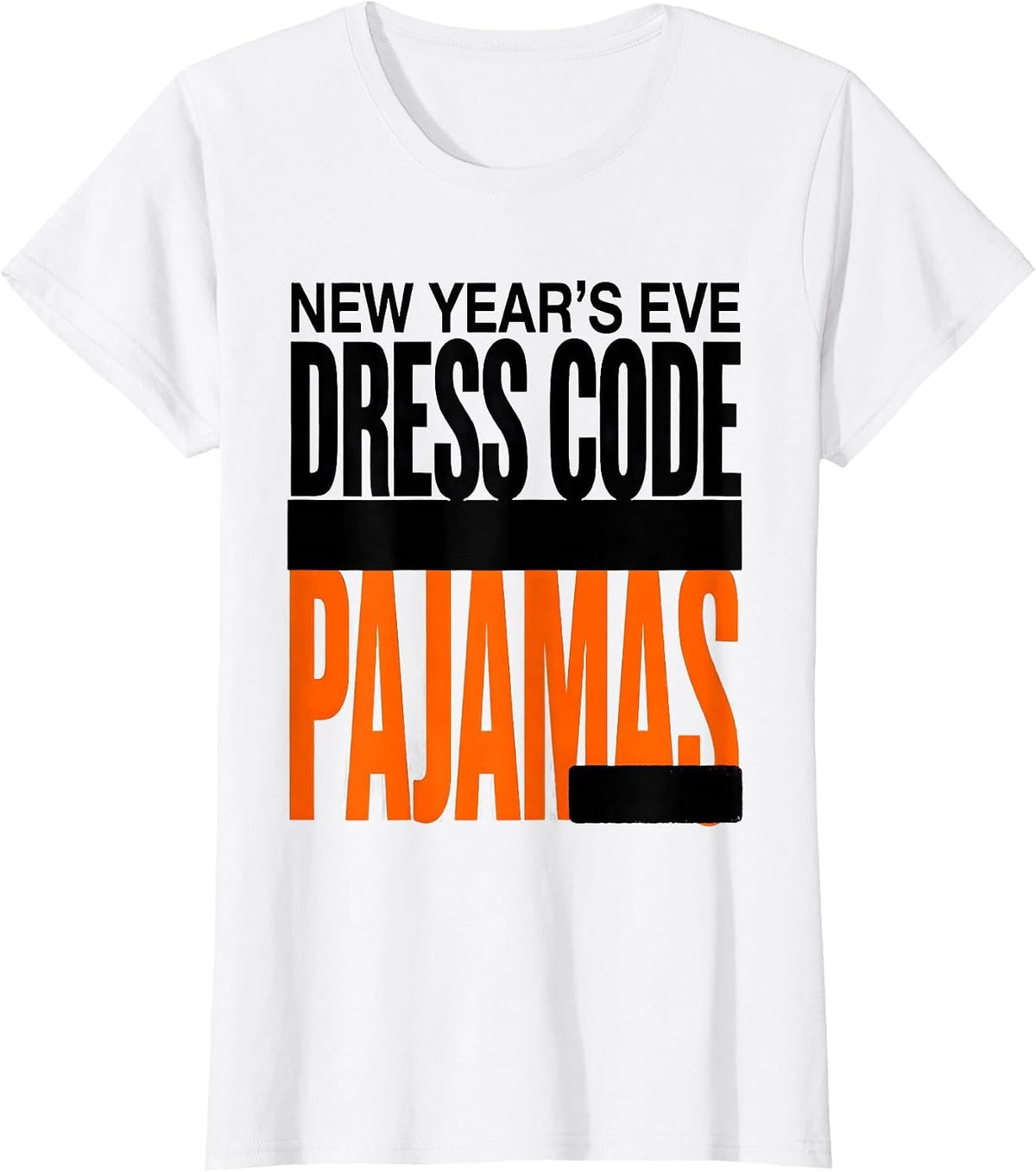 Women's New Year's Eve Dress Code Pajamas Funny Family Matching T-Shirt - White