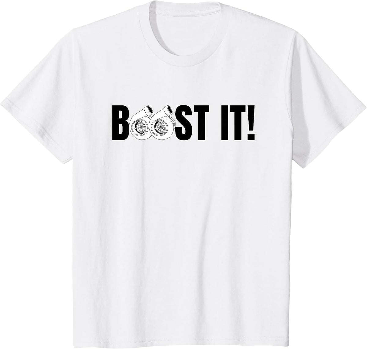 Boost it t Shirt |Turbo Boost it Shirt | Turbo Design Tshirt T-Shirt - White