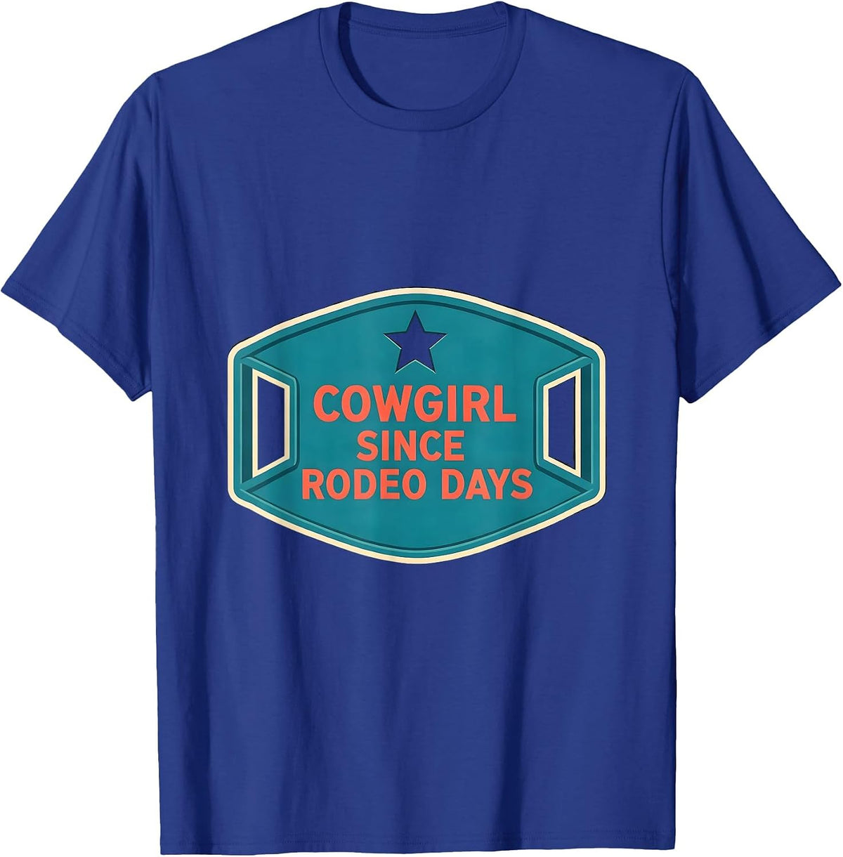 Men's Cowgirl Since Rodeo Days Vintage Western Retro Cowgirl Humor T-Shirt - Royal Blue
