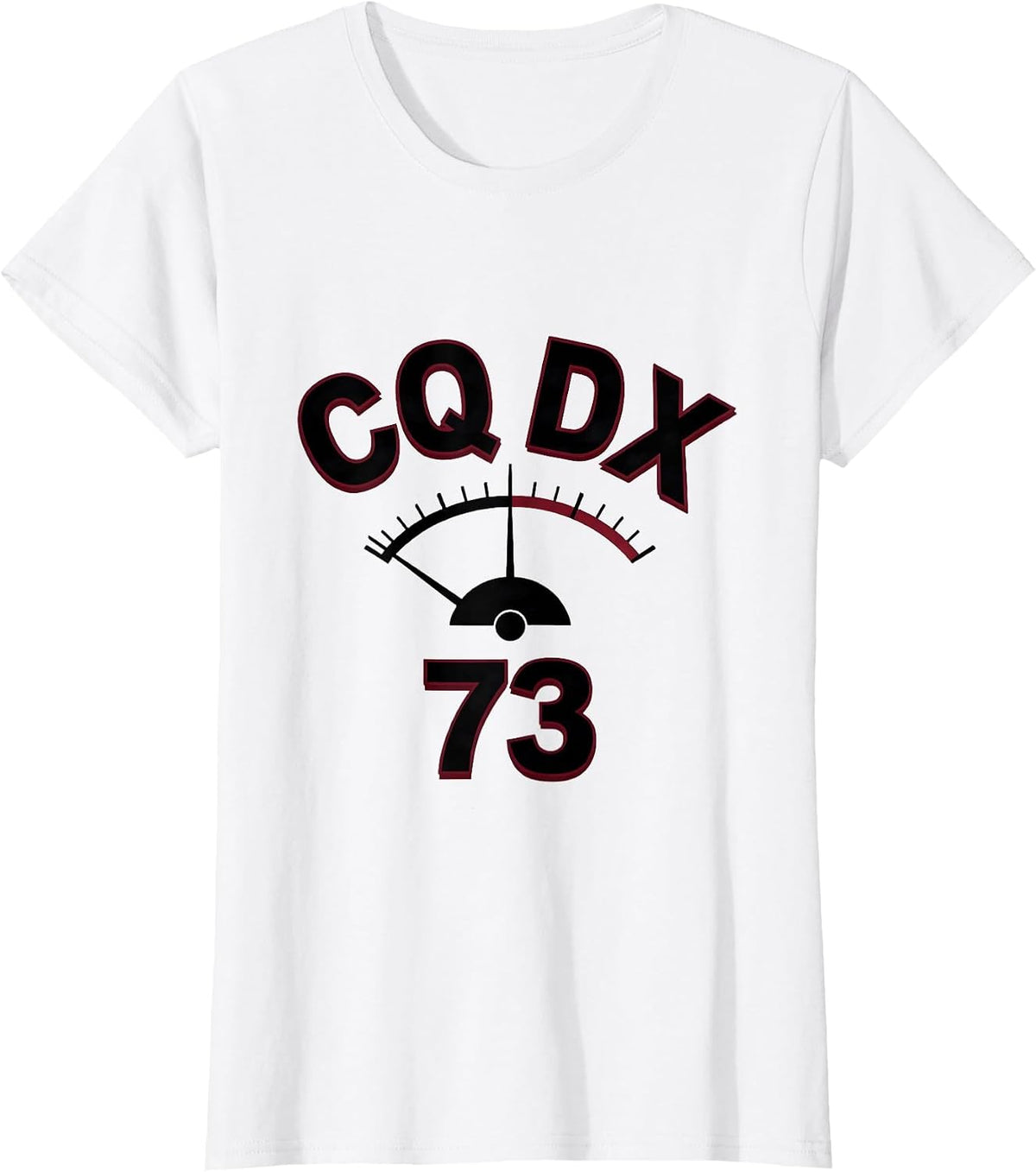 CQ DX · 73 Ham Radio Operator Hobbyist Humor Gift T-Shirt - White