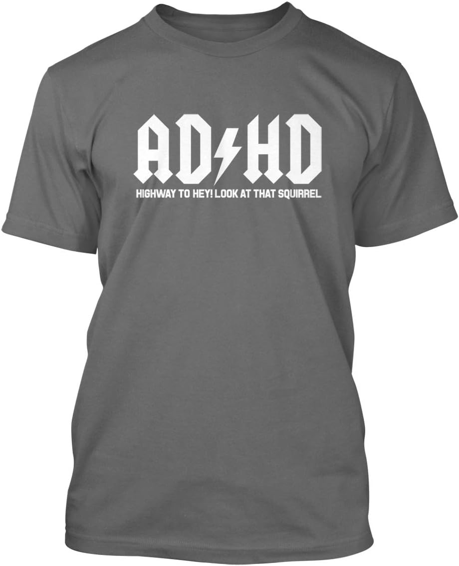 Tcombo ADHD Highway to Hey Look A Squirrel Men's T-Shirt - Charcoal