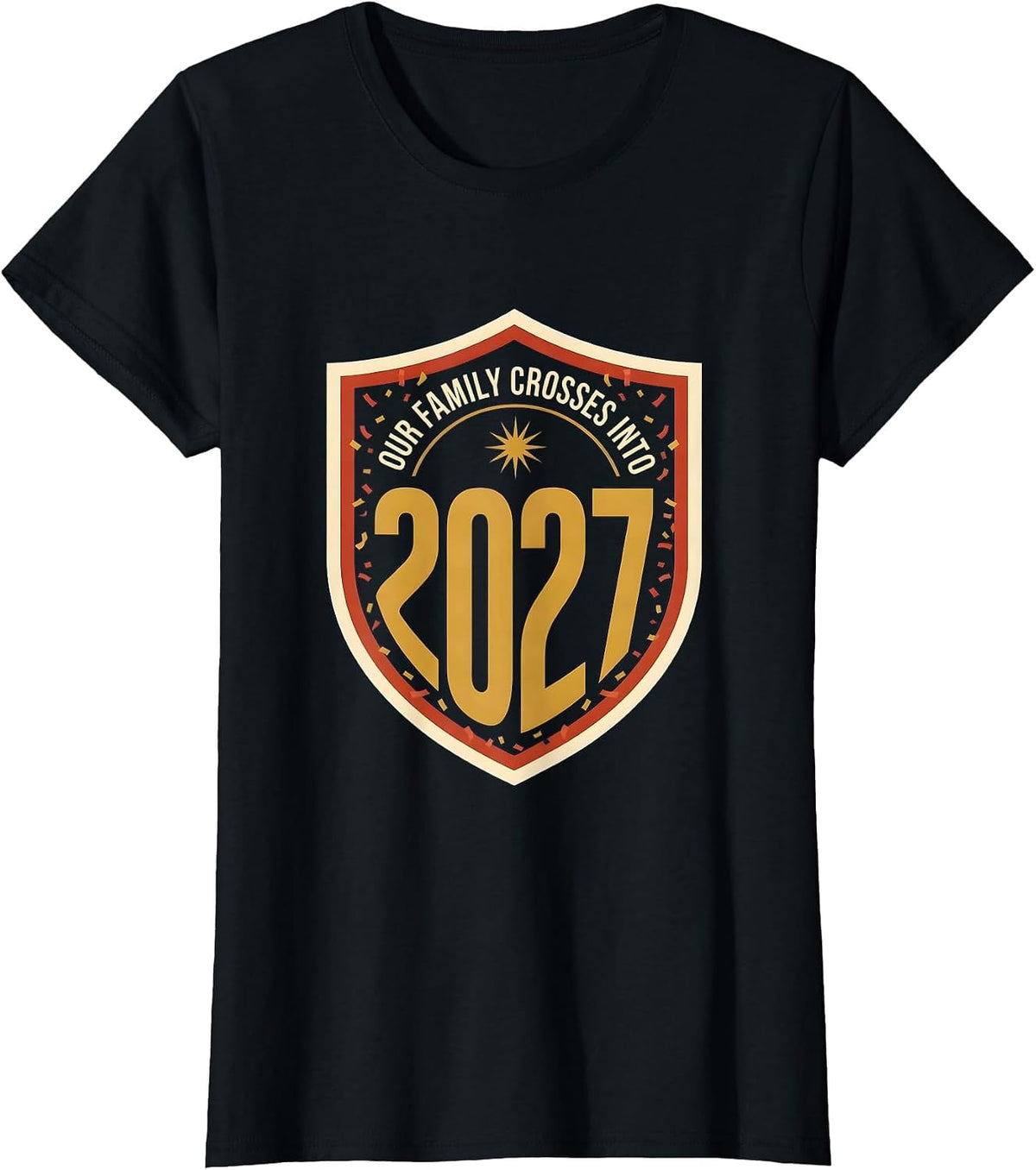 Women's Our Family Crosses Into 2027 Family Matching New Years Eve T-Shirt - Black