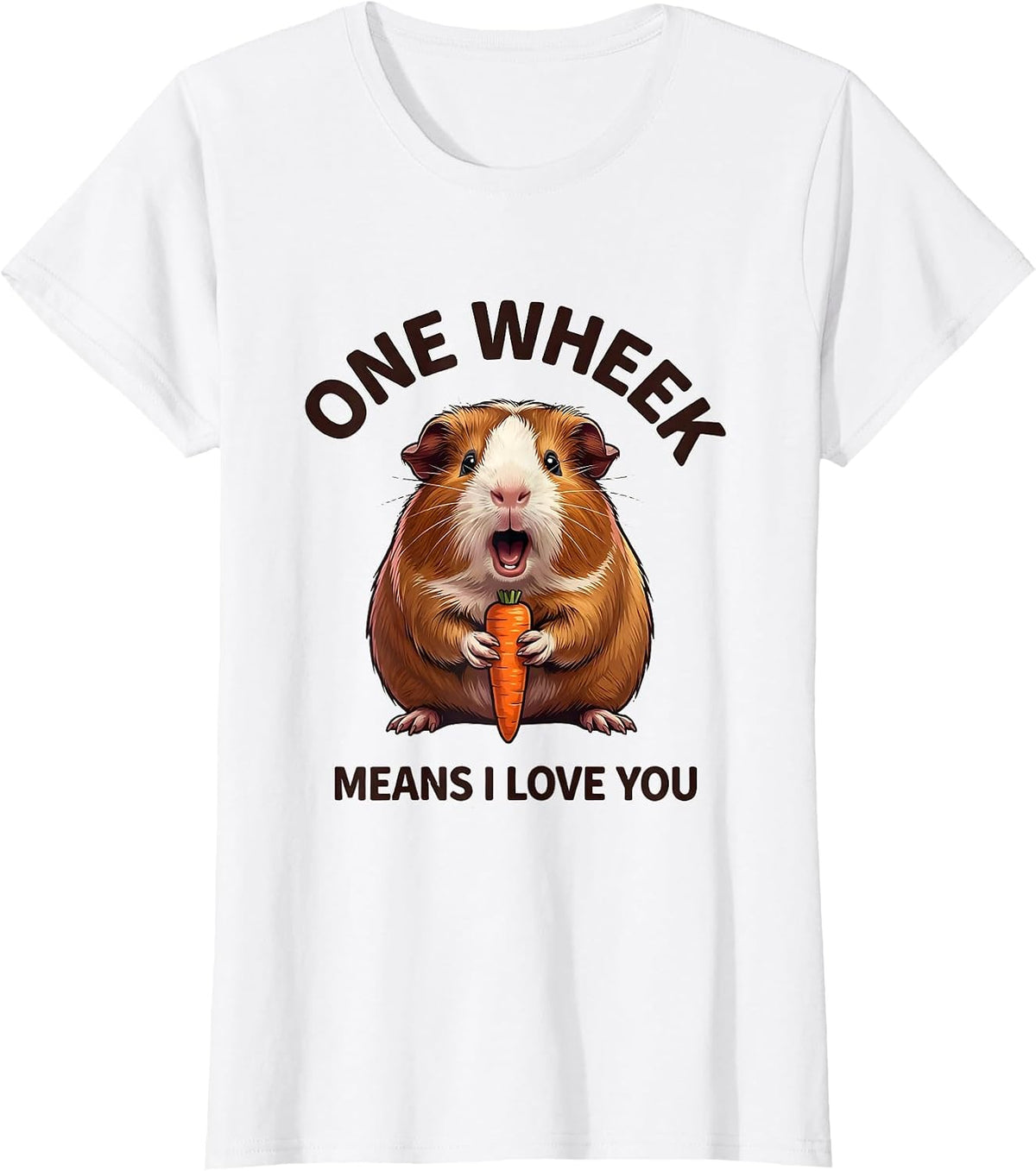 One Wheek Means I Love You Funny Guinea Pig Cavy Lover Gift T-Shirt - White