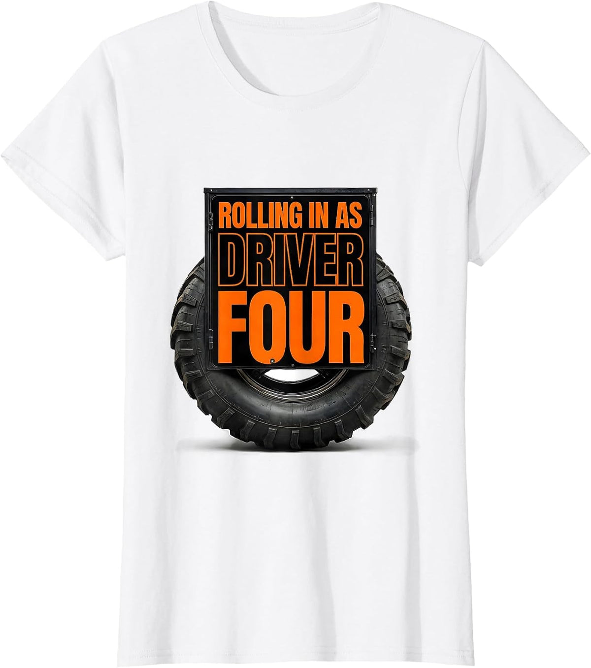 Rolling In As Driver Four Funny Monster Truck Birthday 4 T-Shirt - White