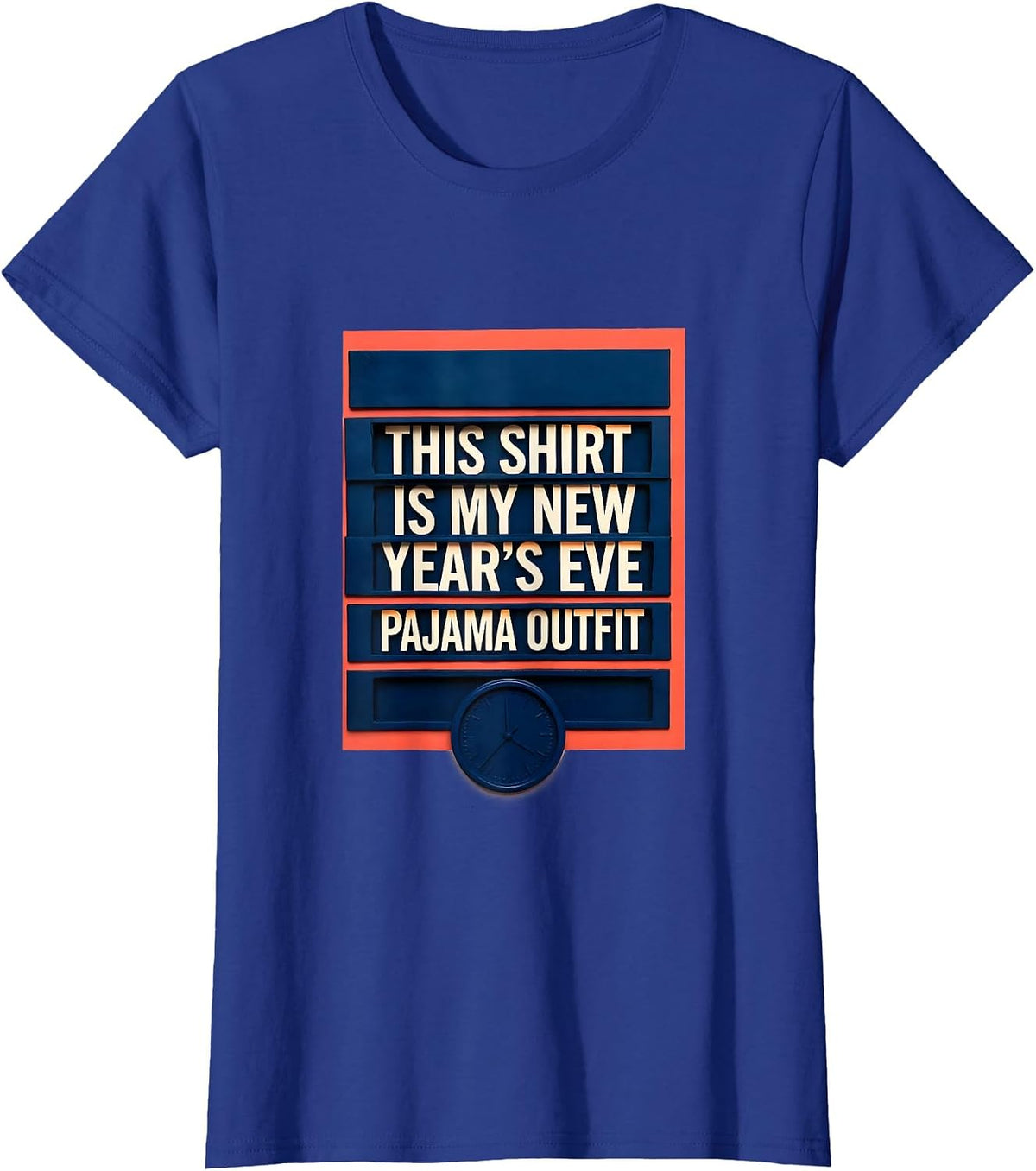 Women's This Shirt Is My New Year's Eve Pajama Outfit Funny T-Shirt - Royal Blue