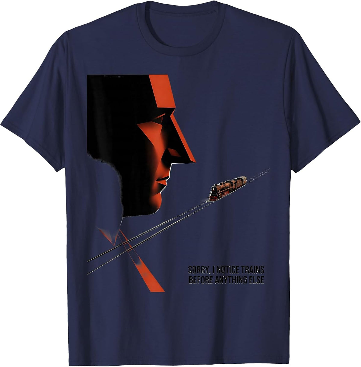 Sorry, I Notice Trains Before Anything Else Train Enthusiast T-Shirt - Navy Blue