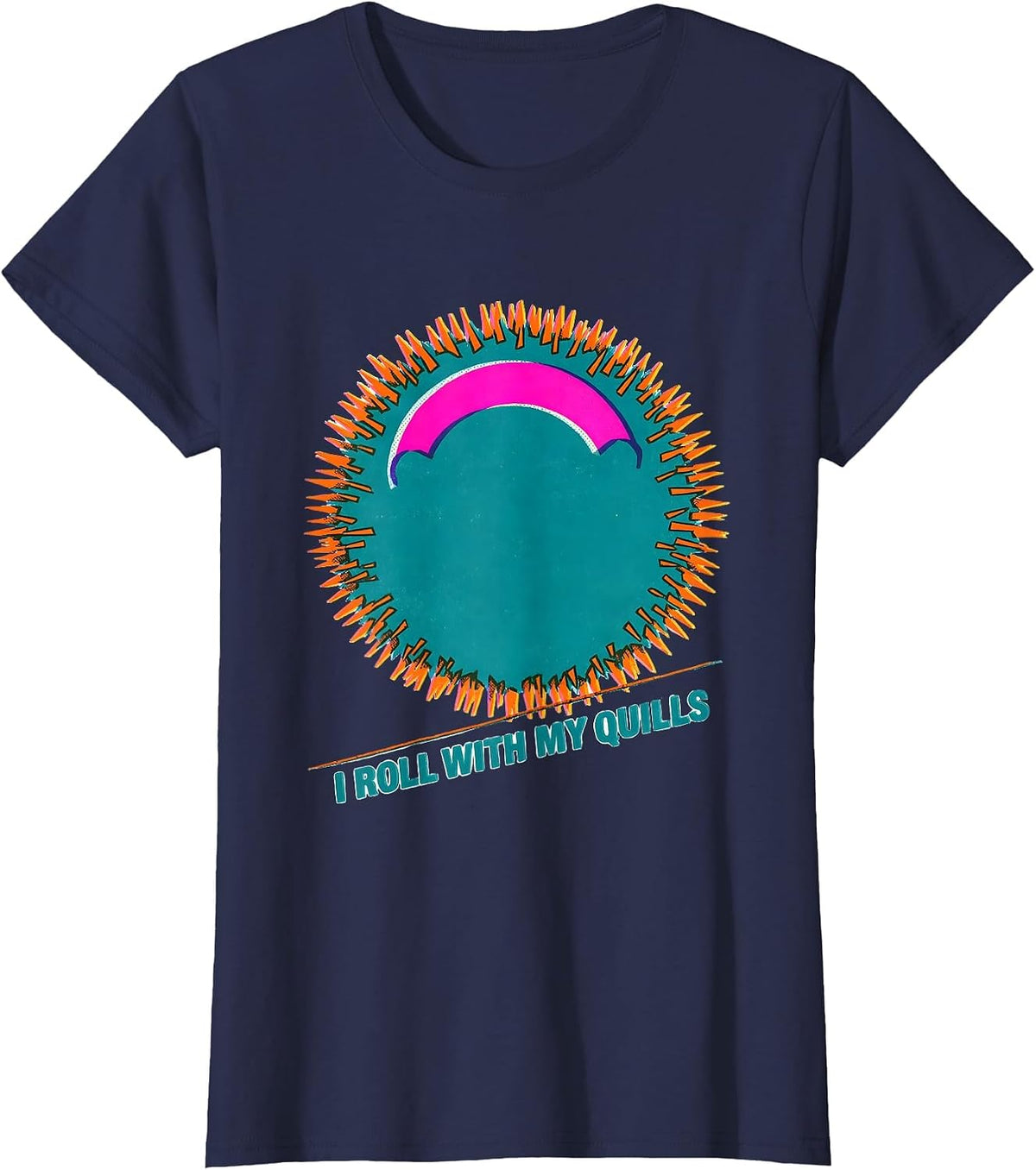 Women's I Roll With My Quills Whimsical Hedgehog Lover Animal Humor T-Shirt - Navy Blue