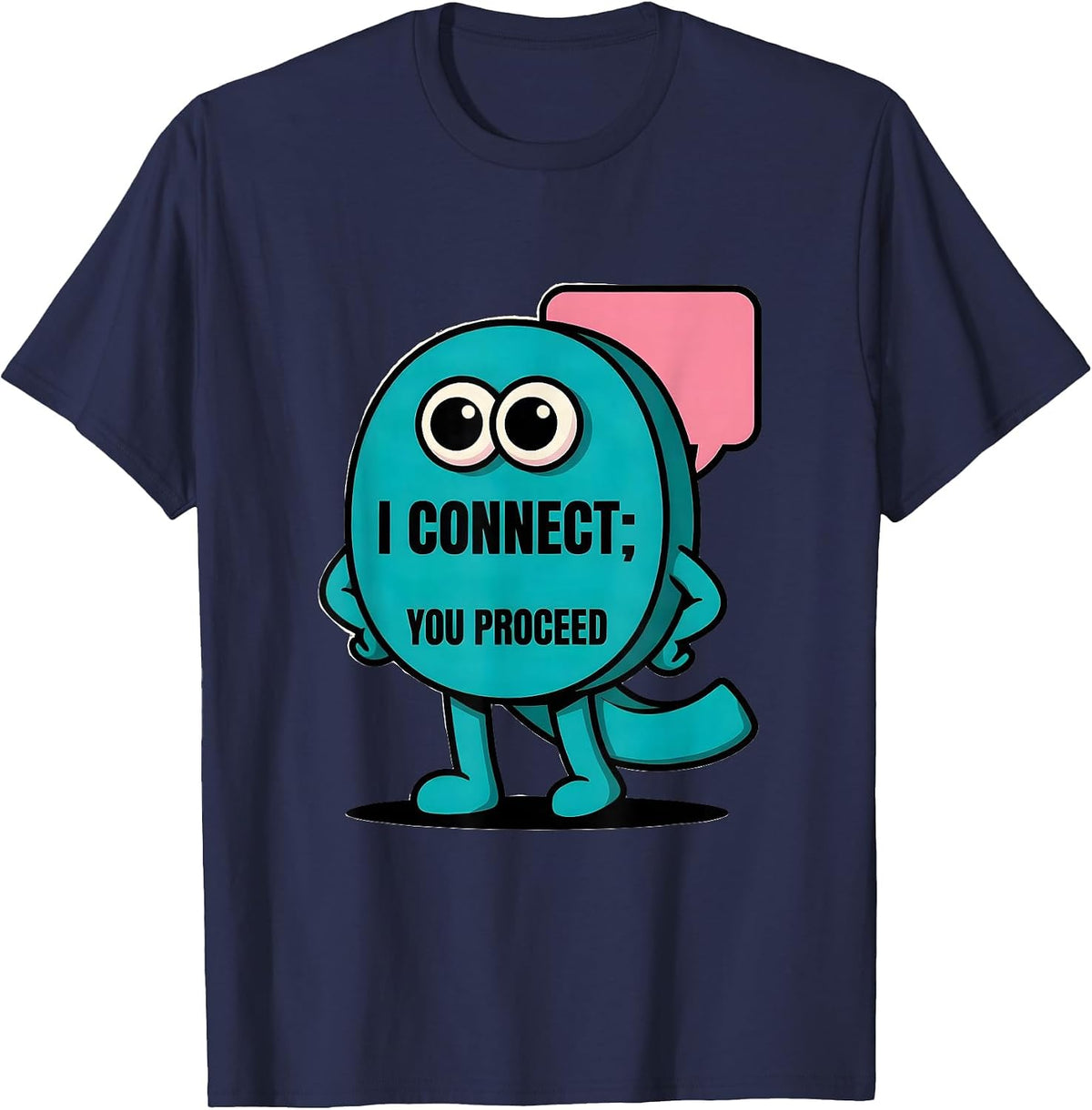 Men's I Connect You Proceed Funny Grammar Teacher Punctuation T-Shirt - Navy Blue