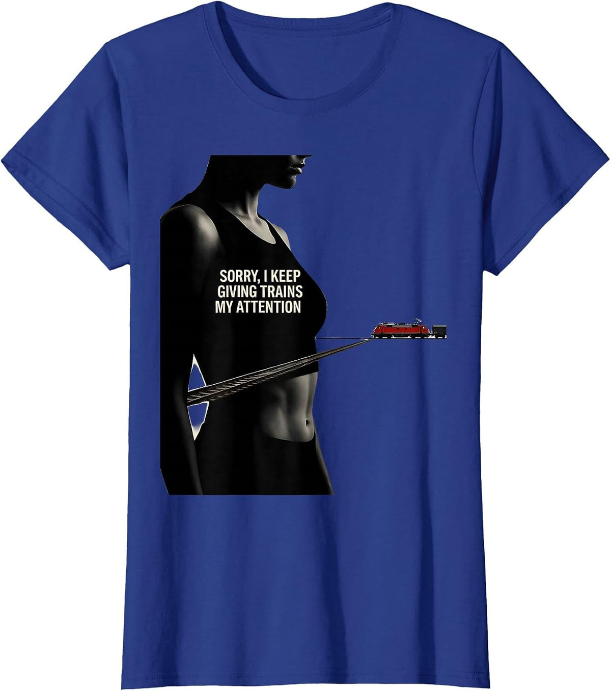 Women's Sorry, I Keep Giving Trains My Attention Train Enthusiast T-Shirt - Royal Blue