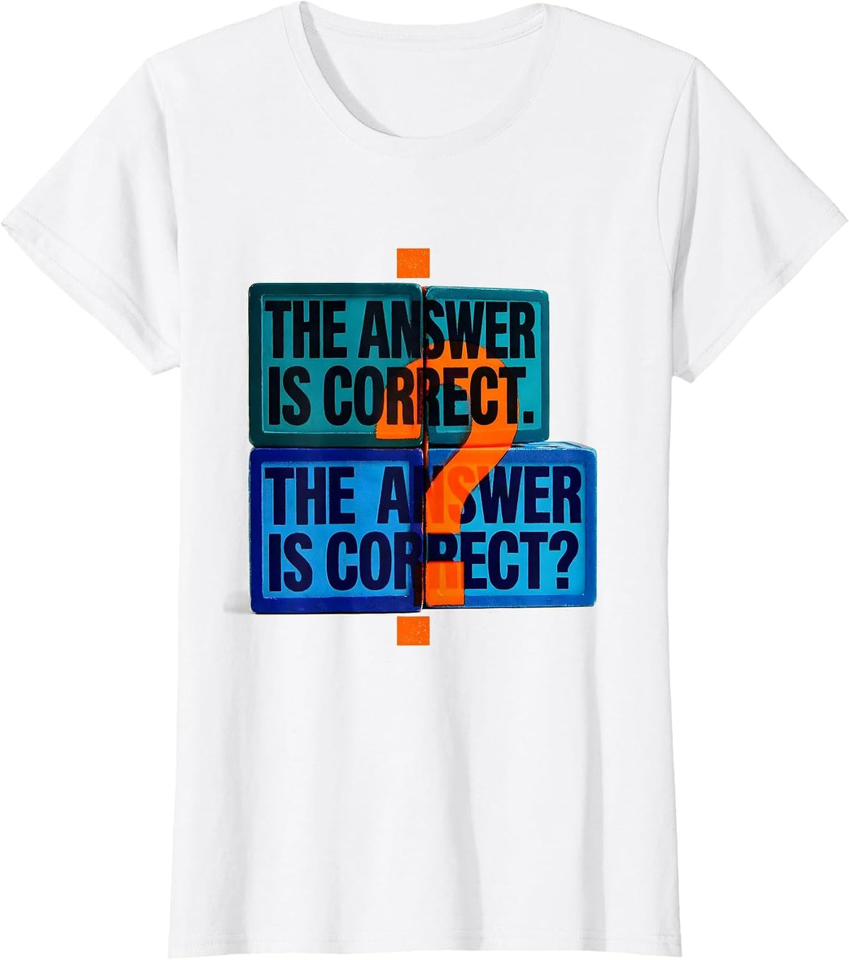 The answer is correct. The answer is correct? Funny Grammar T-Shirt - White