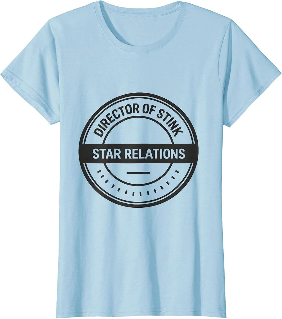 Women's Director Of Stink Star Relations Crude Humor Adult Novelty T-Shirt - Baby Blue