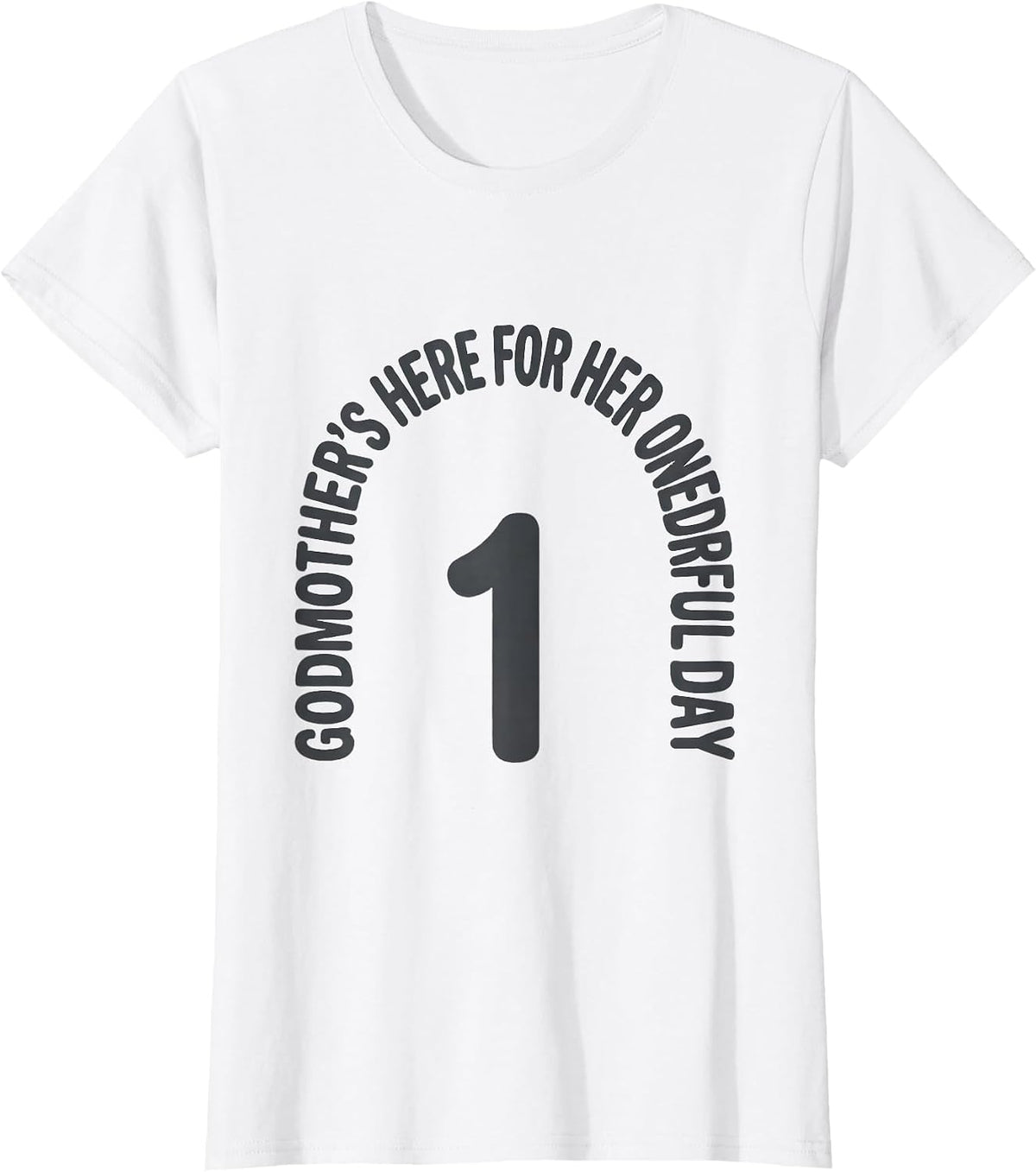 Women's Godmother's Here For Her Onederful Day Family Matching Boho T-Shirt - White