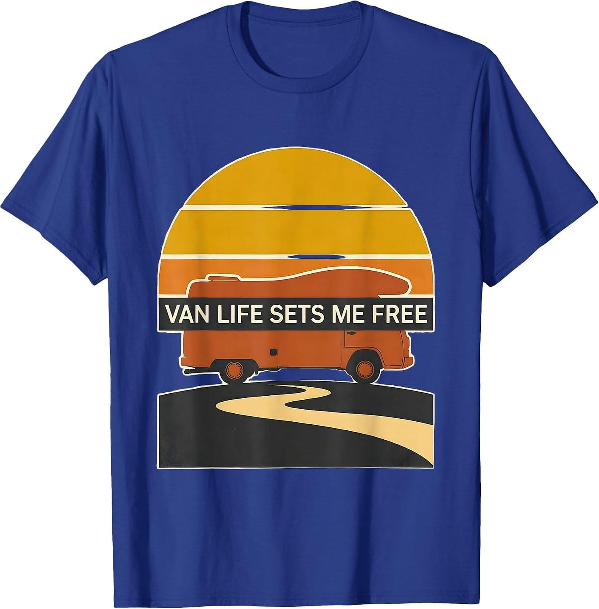 Van Life Sets Me Free Retro Vintage Van Dweller Nomad Pride T-Shirt - Royal Blue