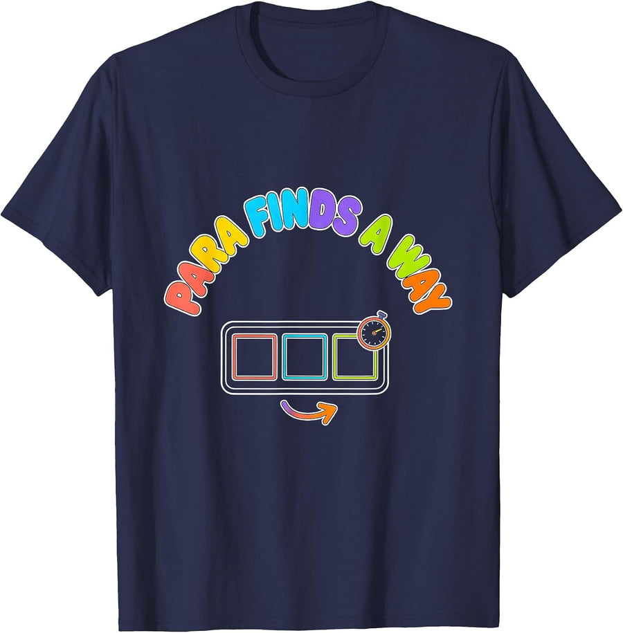 Para Finds A Way Funny Paraprofessional Paraeducator School T-Shirt - Navy Blue