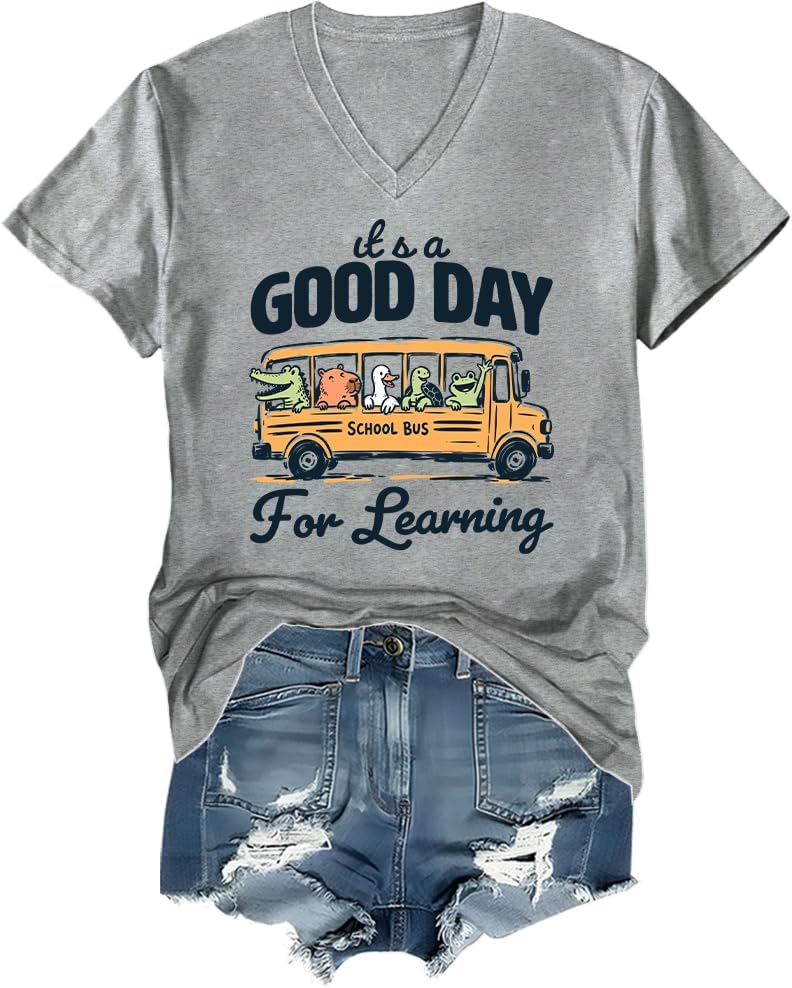 It's A Good Day for Learning Shirt Teacher T-Shirt - Vneck-grey