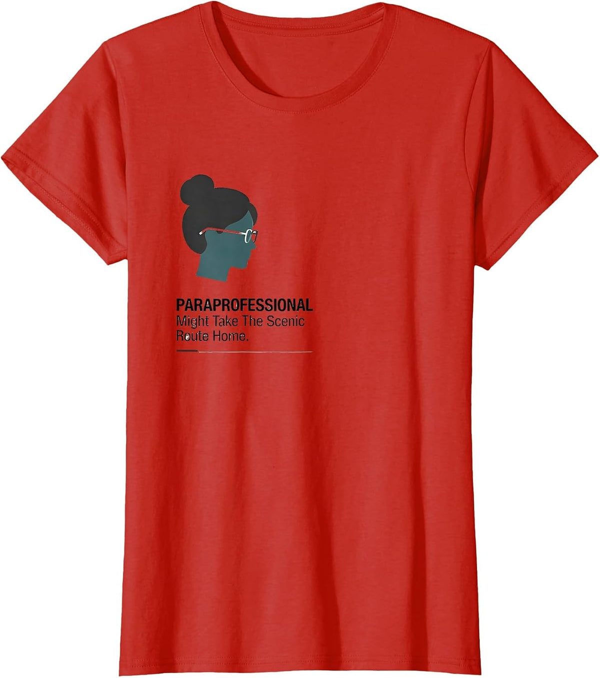 Paraprofessional. Might Take The Scenic Route Home Teacher T-Shirt - Red