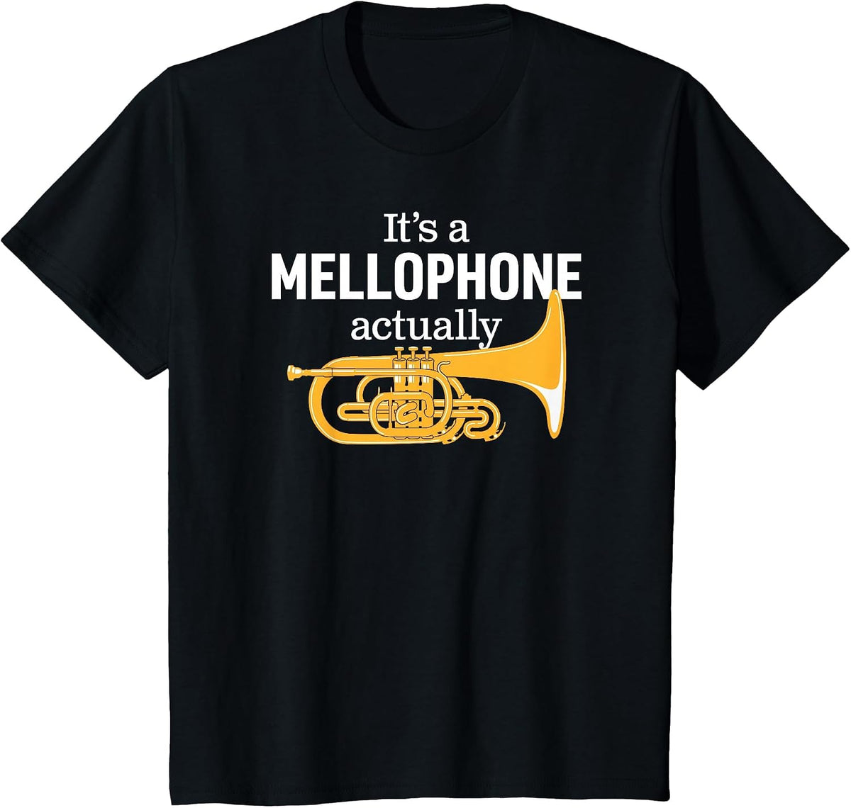 Funny Mellophone Marching Band Humor for Proud Mellophonists T-Shirt - Black
