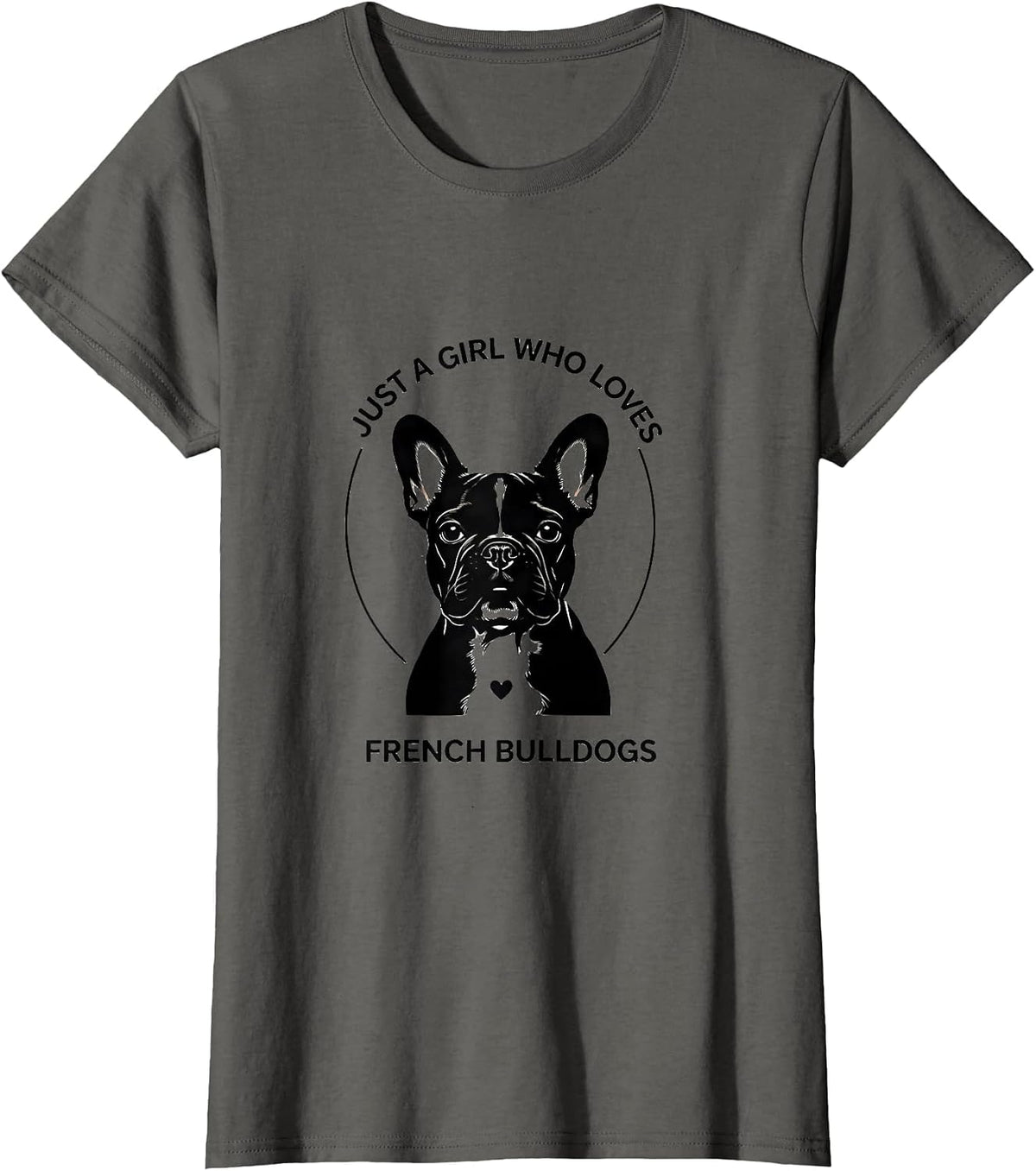 Women's Just a Girl Who Loves French Bulldogs Cute Dog Lover Gift T-Shirt - Asphalt Grey