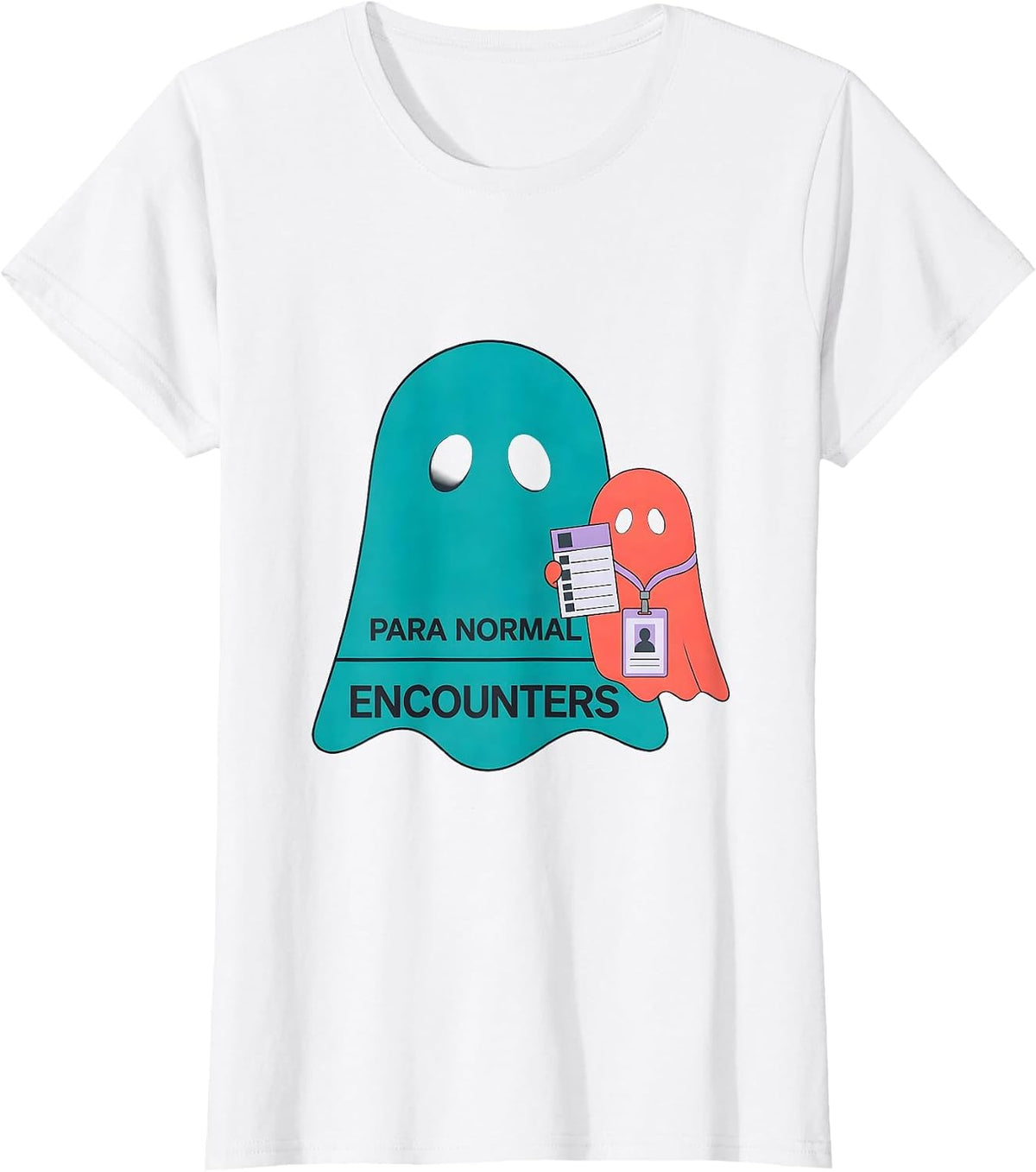 Women's Para Normal Encounters Funny Paraprofessional Ghost T-Shirt - White