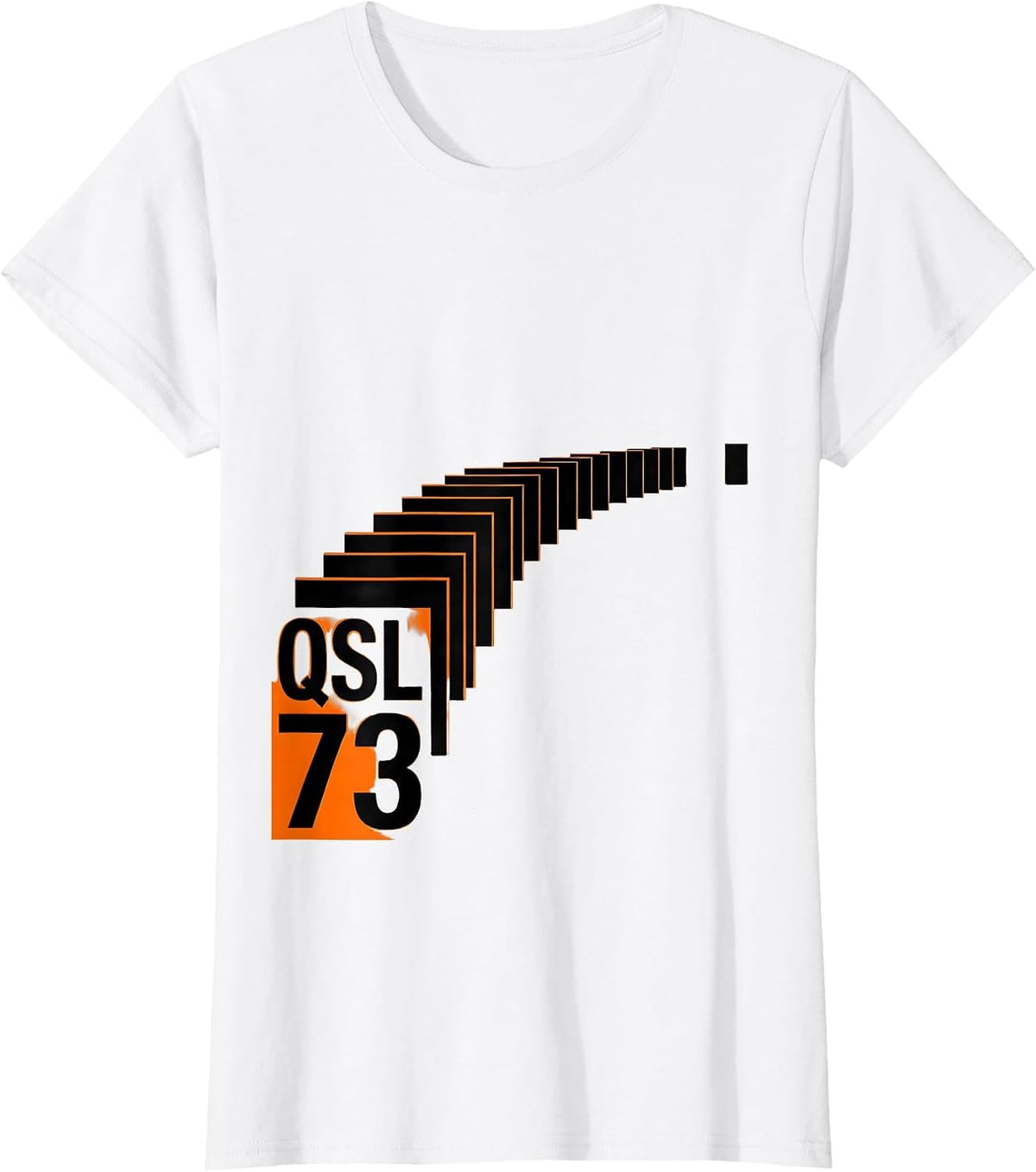 Women's QSL, 73 Funny Ham Radio Operator Humor Amateur Radio T-Shirt - White